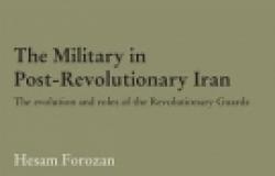 Book Review: The Military in Post-Revolutionary Iran: the evolution and roles of
