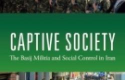 Book Review: Captive Society: The Basij Militia and Social Control in Iran Book Review: Captive Society: The Basij Militia and Social Control in Iran