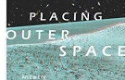 Book Review: Placing Outer Space: An Earthly Ethnography of Other Worlds Book Review: Placing Outer Space: An Earthly Ethnography of Other Worlds