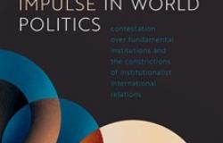 Book Review - The Concertation Impulse in World Politics: Contestation over Fundamental Institutions and the Constrictions of Institutionalist International Relations Book Review - The Concertation Impulse in World Politics: Contestation over Fundamental Institutions and the Constrictions of Institutionalist International Relations