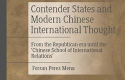 Book Review - Contender States and Modern Chinese International Thought: From the Republican Era until the ‘Chinese School of International Relations’ 