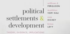 Book Review: Political Settlements and Development: Theory, Evidence, Implications