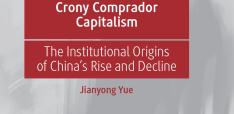 China’s False Miracle: Why Crony Comprador Capitalism Threatens Global Order