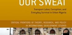Book Review - They Eat Our Sweat: Transport Labor, Corruption, and Everyday Survival in Urban Nigeria