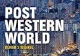 Book Review - Post-Western World: How Emerging Powers are Remaking Global Order 