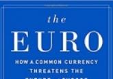 Book Review - The Euro: How a Common Currency Threatens the Future of Europe