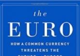 Book Review - The Euro: How a Common Currency Threatens the Future of Europe