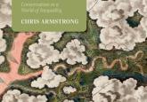 Global Justice and the Biodiversity Crisis: Conservation in a World of Inequality 
