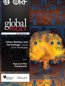 Future Warfare and Technologies: Issues and Strategies Future Warfare and Technologies: Issues and Strategies