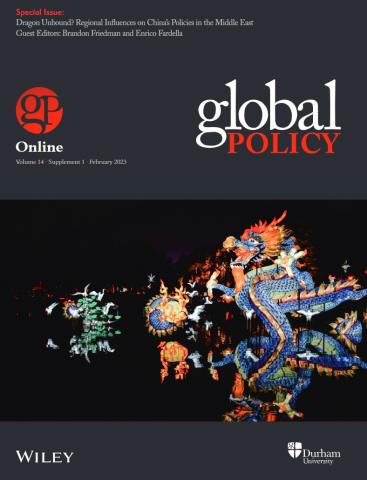 Special Issue: Dragon Unbound? Regional Influences on China's Policies in the Middle East Special Issue: Dragon Unbound? Regional Influences on China's Policies in the Middle East