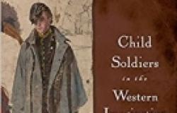 Book Review - Child Soldiers in the Western Imagination: From Patriots to Victims Book Review - Child Soldiers in the Western Imagination: From Patriots to Victim